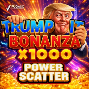 Trump It Bonanza x1000 Power Scatter — Fugaso